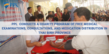 PPL CONDUCTS A CHARITY PROGRAM OF FREE MEDICAL EXAMINATIONS, CONSULTATIONS, AND MEDICATION DISTRIBUTION IN THAI BINH PROVINCE 